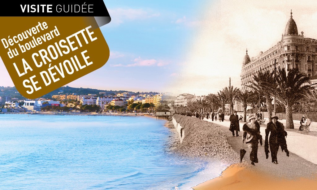 VISITE GUIDEE DE LA CROISETTE EN FRANÇAIS A CANNES 